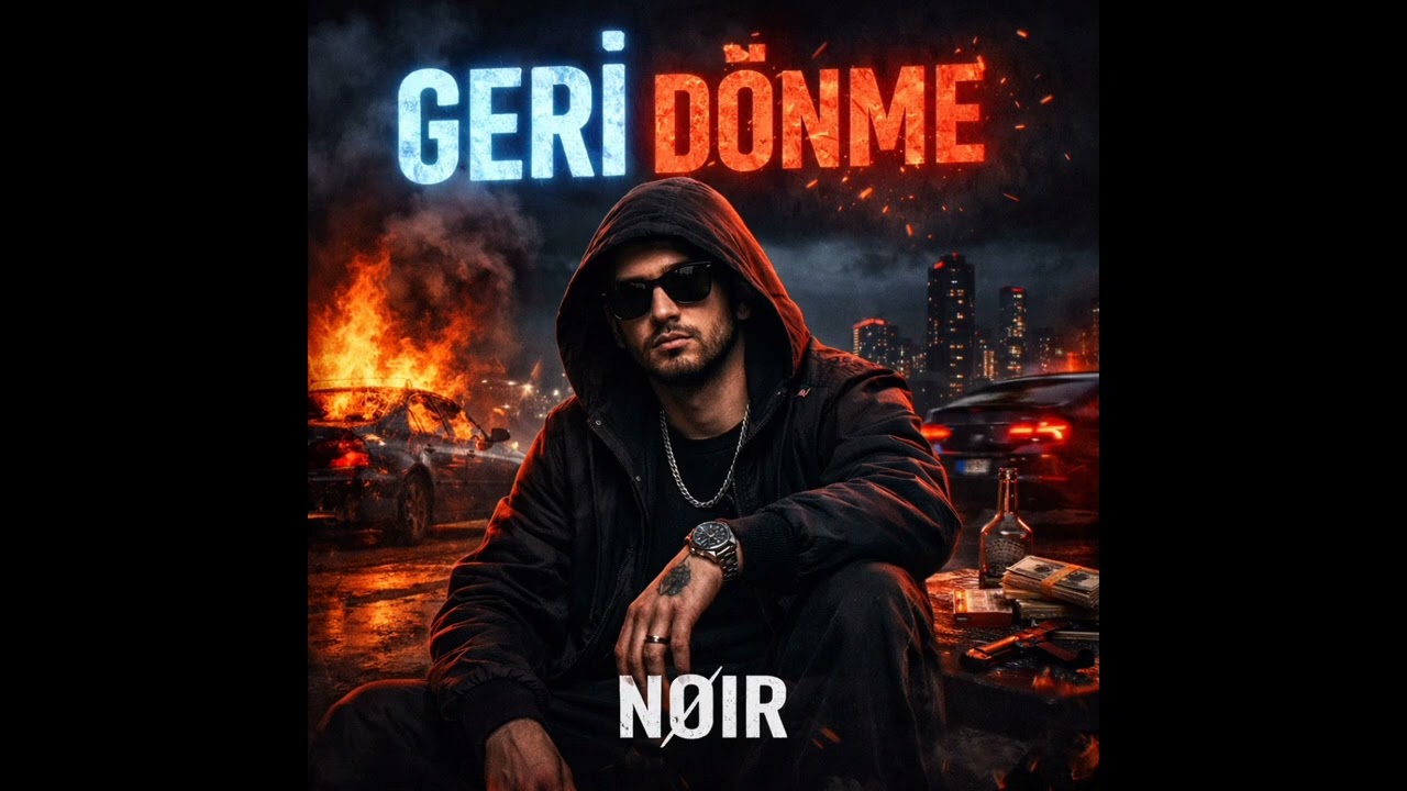 GERİ DÖNME-NØIR(TRAP)
