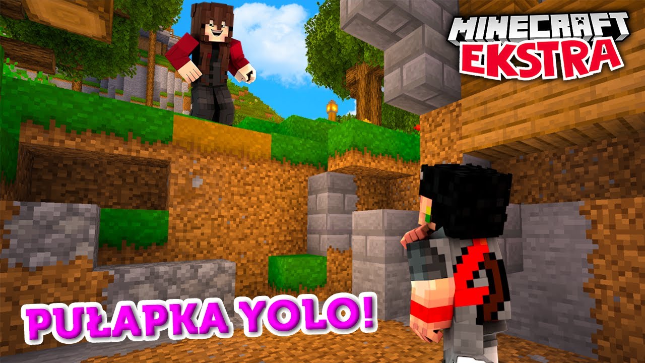 WIELKA PUŁAPKA YOLONEI! | MINECRAFT EKSTRA 1.16