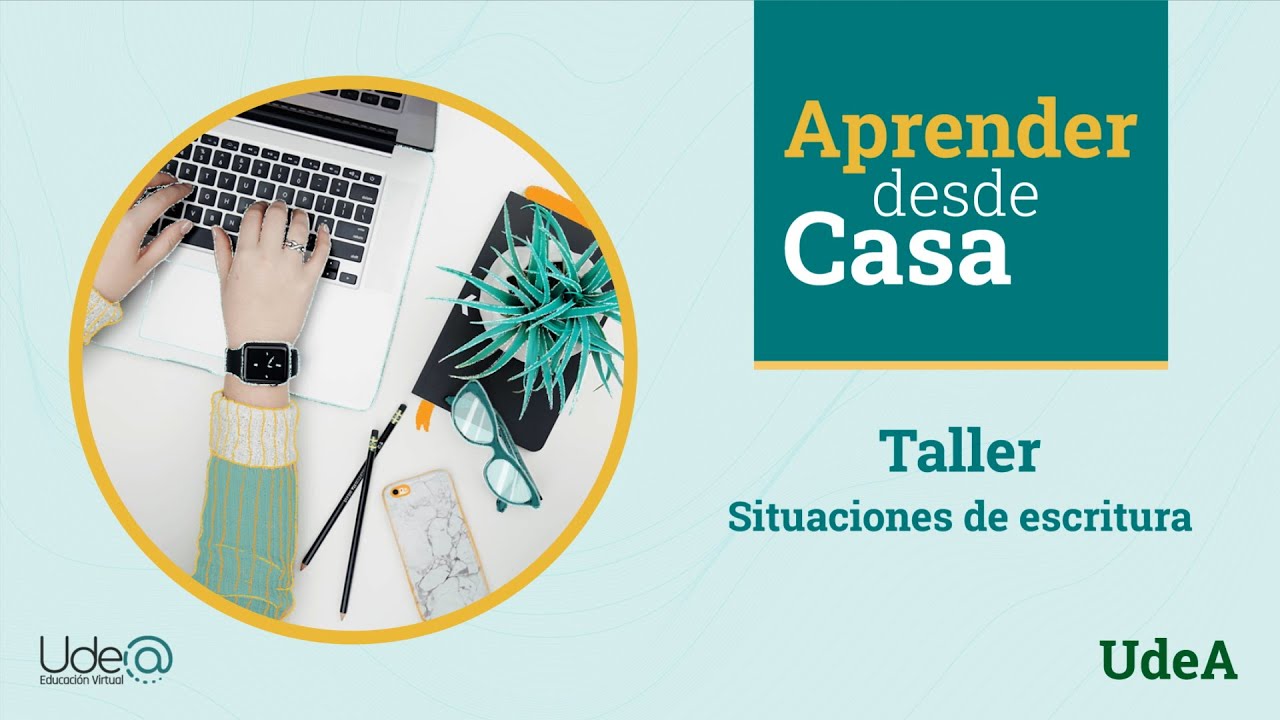 Aprender desde Casa - Situaciones de escritura
