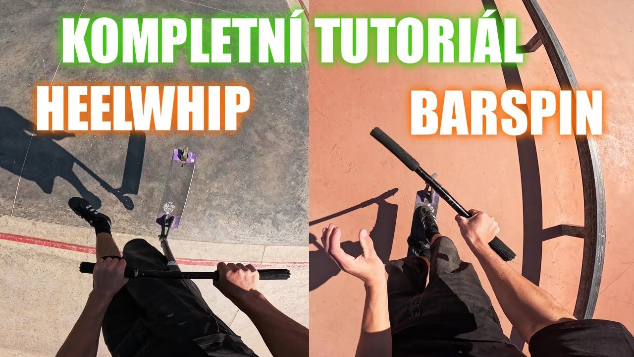 Jak na BARSPIN a HEELWHIP? Všechny rady!