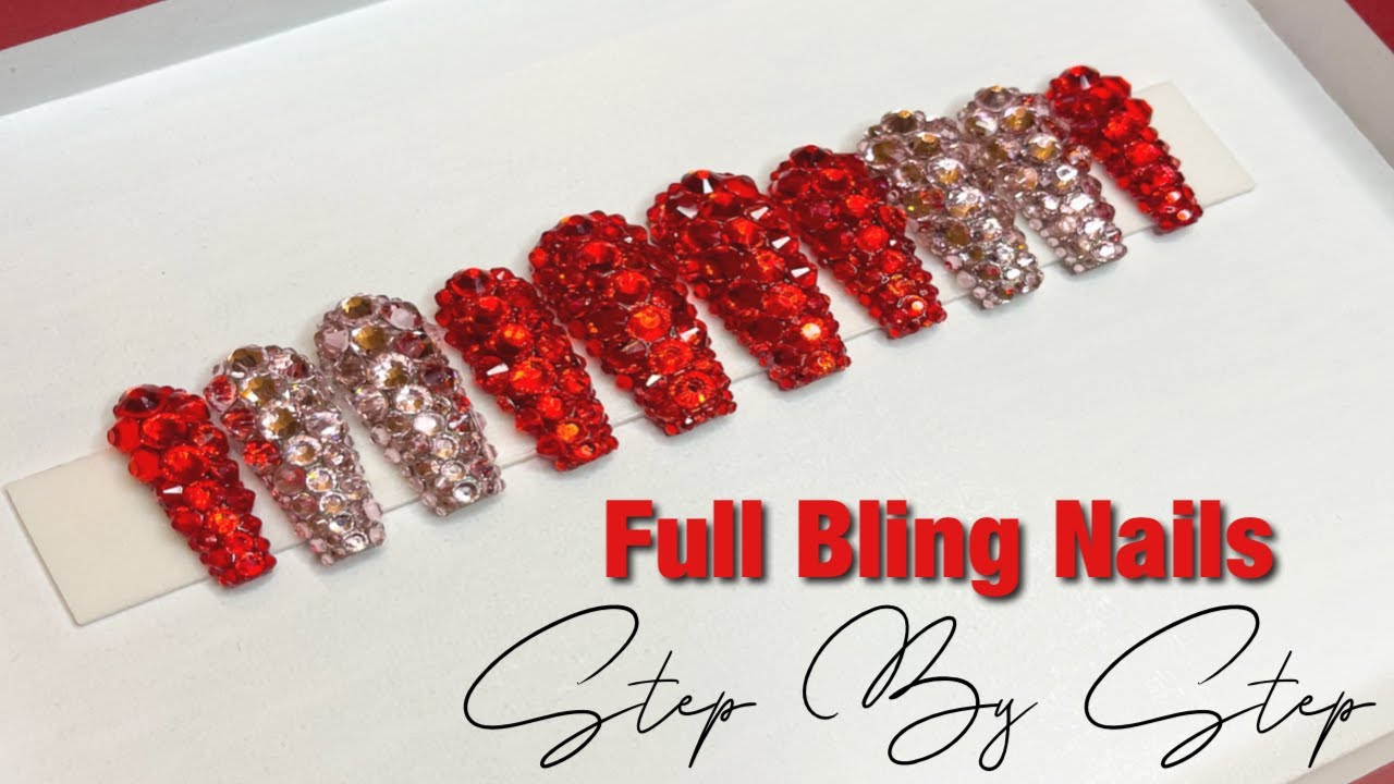FULL BLING NAIL TUTORIAL | BLING APPLICATION | STEP BY STEP BLING APPLICATION