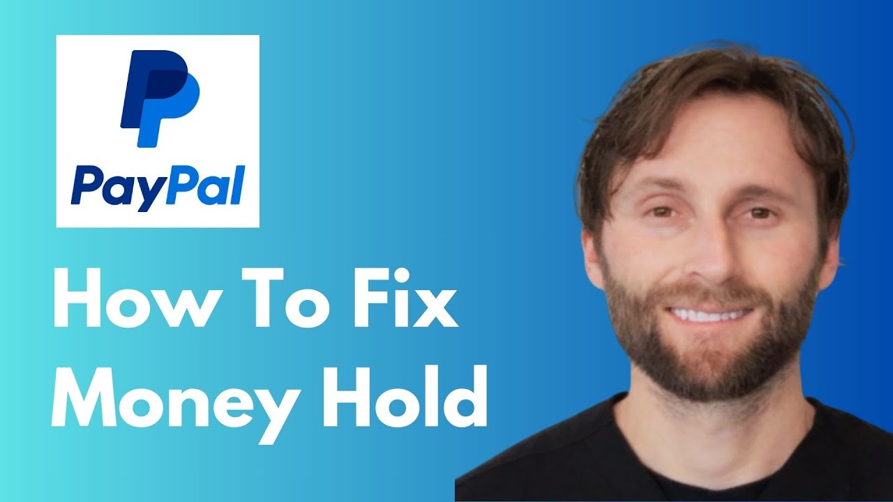 How to Fix PayPal Money Hold [Full Guide 2026]
