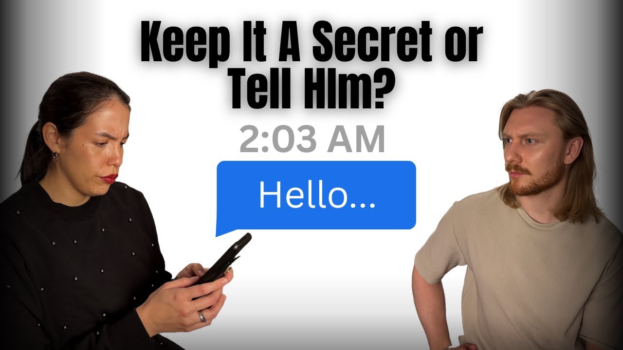 Should I Tell My Boyfriend? The 2AM Text Dilemma