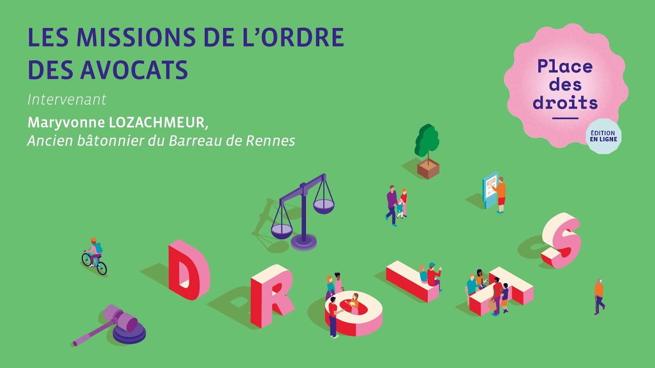 Les missions de l'ordre des avocats - Place des droits 2021
