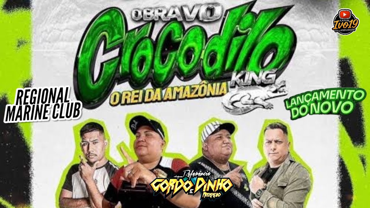 SET LANÇAMENTO BRAVO CROCODILO KING O REI DA AMAZÔNIA NO MARINE CLUB DJS GORDO E DINHO 29-11-2025