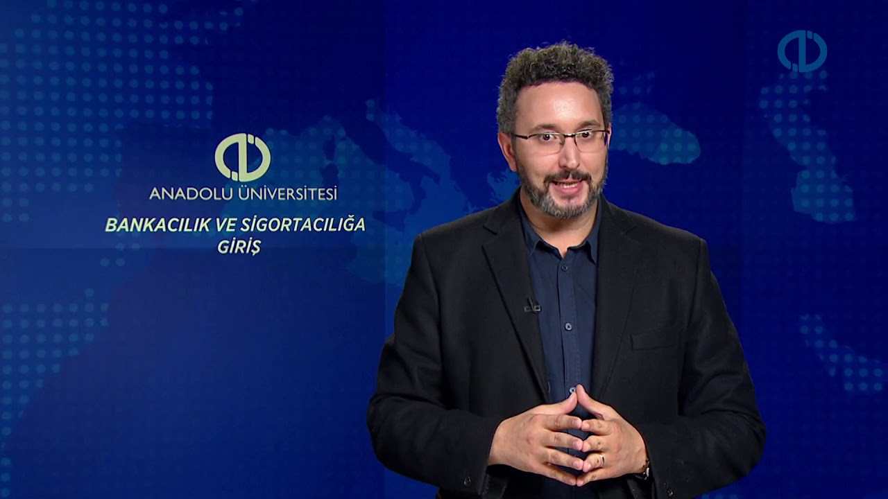 BANKACILIK VE SİGORTACILIĞA GİRİŞ - Ünite 5 Konu Anlatımı 1