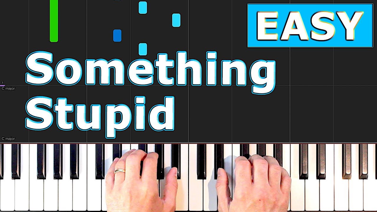 Something Stupid - Piano Tutorial EASY - [Sheet Music]