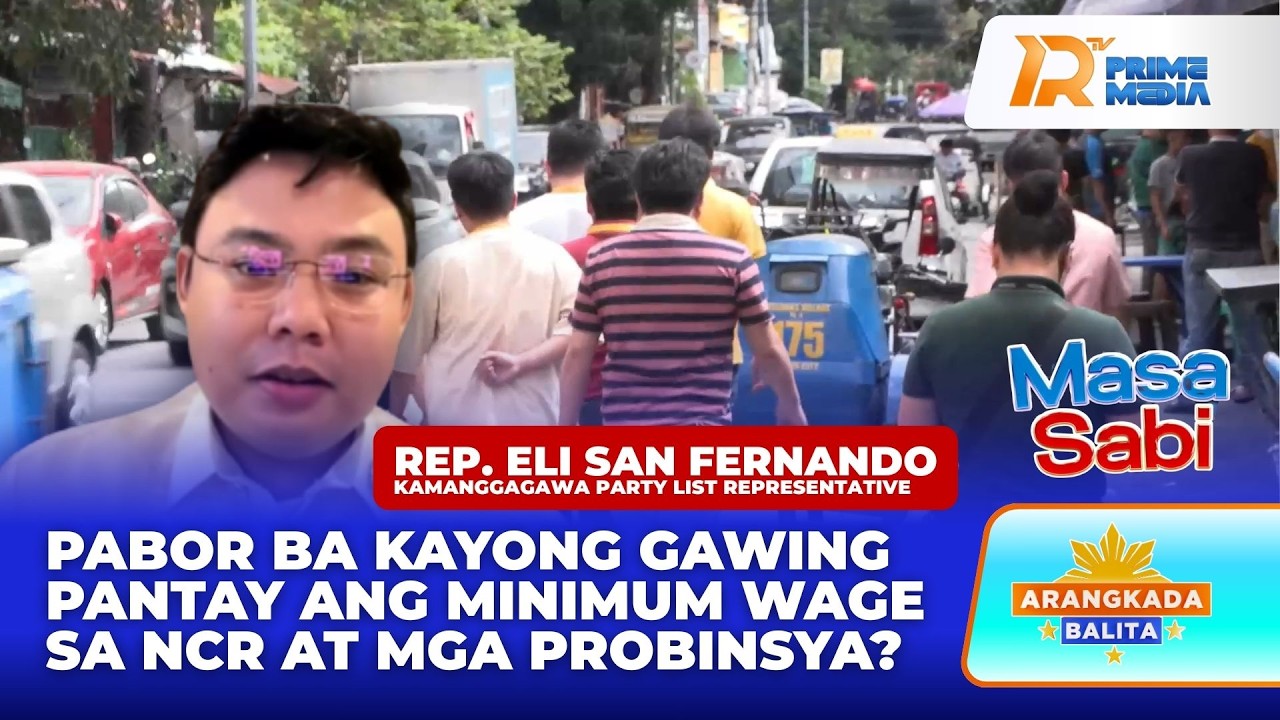 Pantay na Minimum Wage sa NCR at Mga Probinsya, Pabor Ba Kayo? | Arangkada Balita