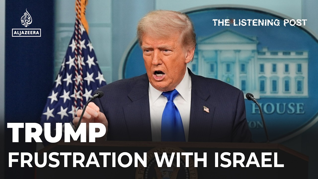 Why is Trump so frustrated with Israel and Iran? | The Listening Post