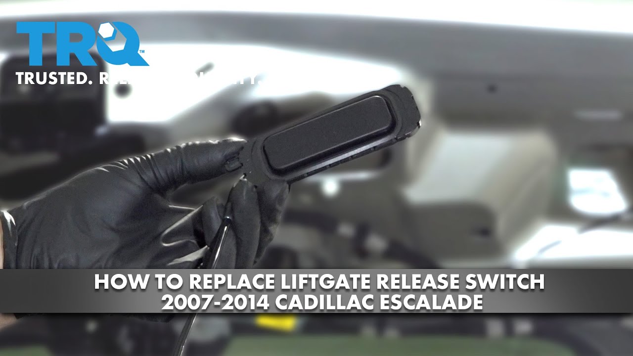 How To Replace Liftgate Release Switch 2007-2014 Cadillac Escalade