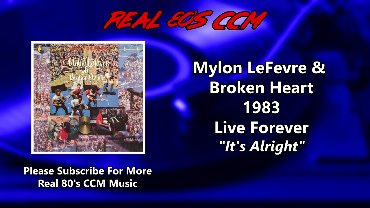 Mylon LeFevre & Broken Heart - It's Alright
