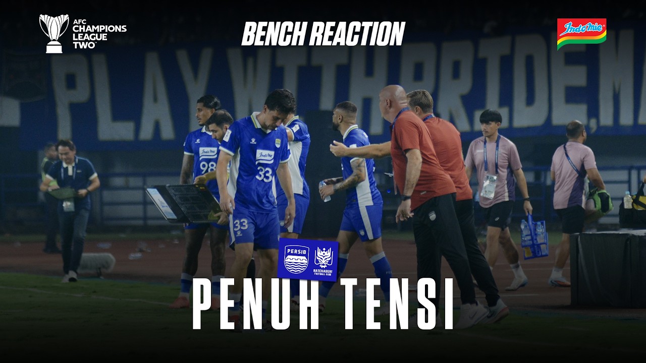 90 Menit Tensi Panas Dari Pinggir Lapang | Bench Reaction vs Ratchaburi