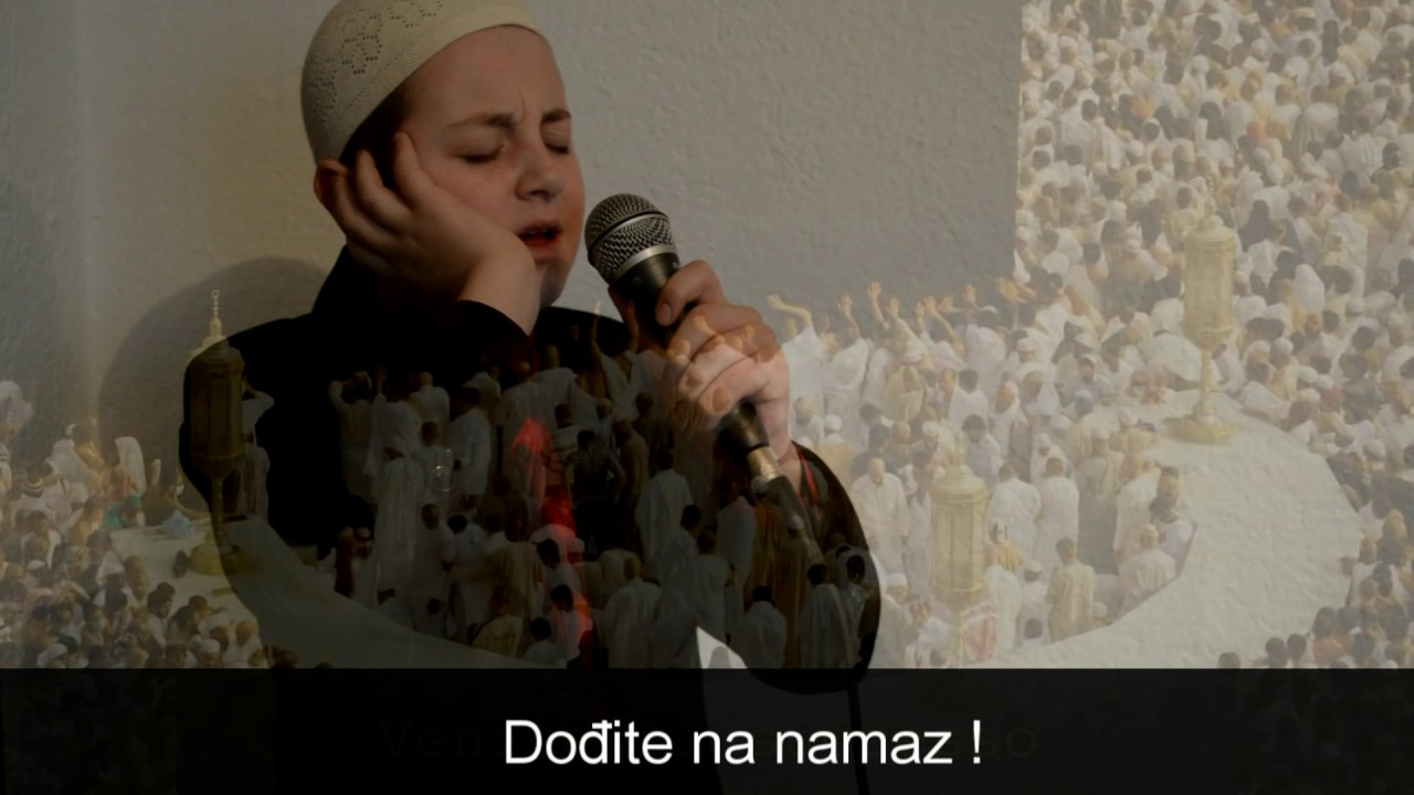 Ezan, poziv na namaz  molitvu Bilal Zukan Ezani Muhammedija 2017   Live