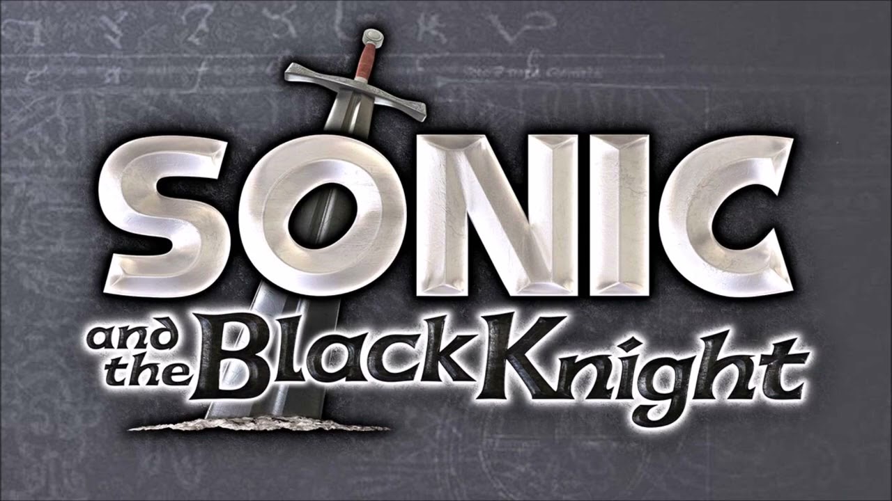 Through the Fire (Extended) - Sonic and the Black Knight [OST]