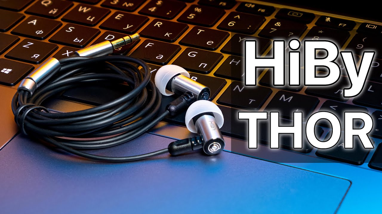 HiBy THOR | ОТЛИЧНЫЕ IEM С ПРЯМОЙ ПОСАДКОЙ