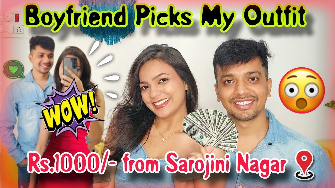My G.F Didn't Like it 💔🫤 | B.F took SAROJINI NAGAR 📍Outfit Challenge Worth Rs 1000/- 🛍💸