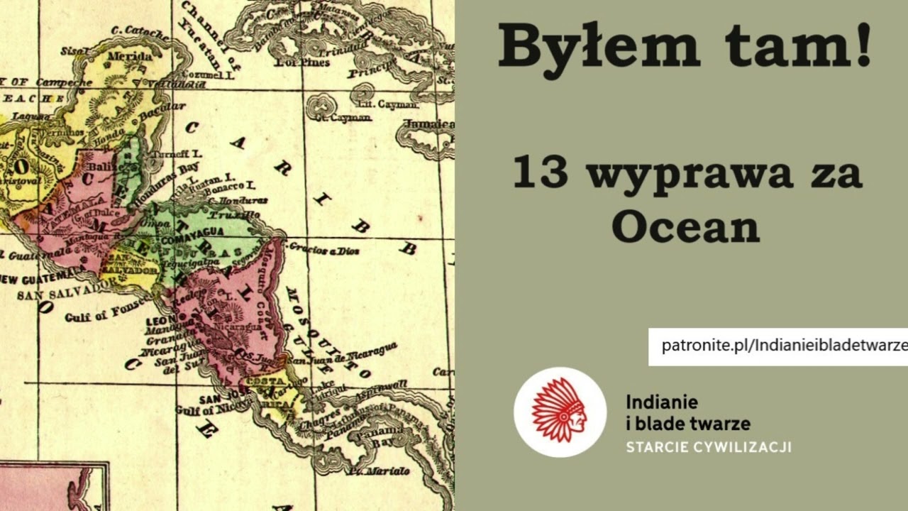 Byłem tam! 13. wyprawa za Ocean