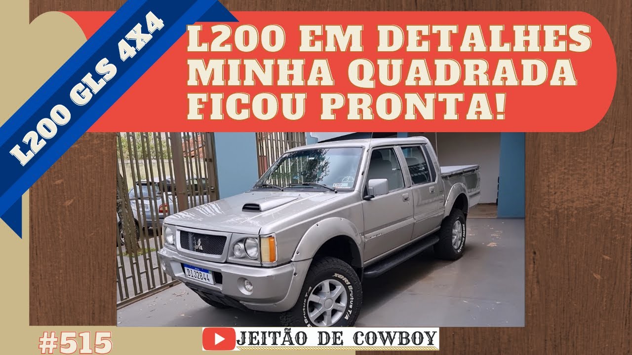 L200 EM DETALHES - MINHA QUADRADA FICOU PRONTA! #515