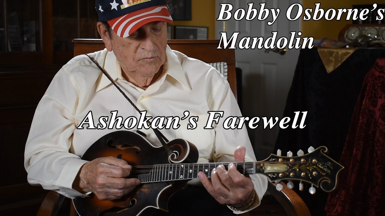 Ashokan's Farewell | Bobby Osborne's Mandolin Video