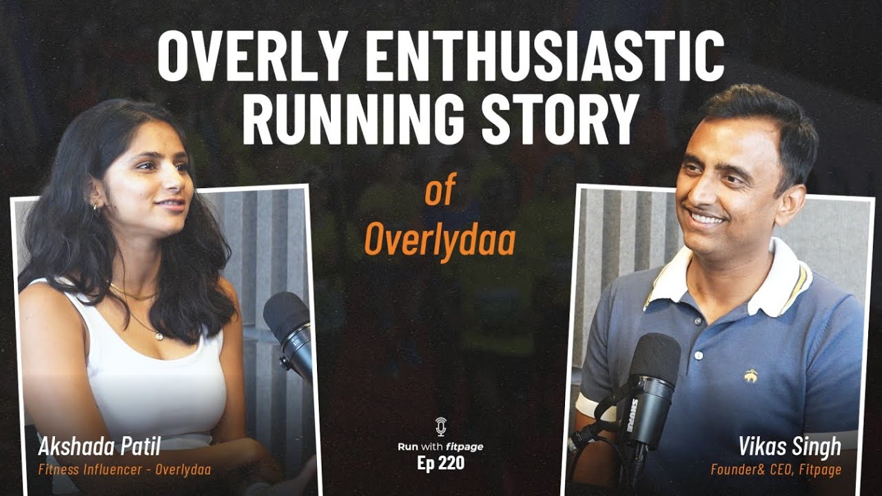 The Running Journey with @OverlyDaa  | RWF 220 | | Vikas Singh |
