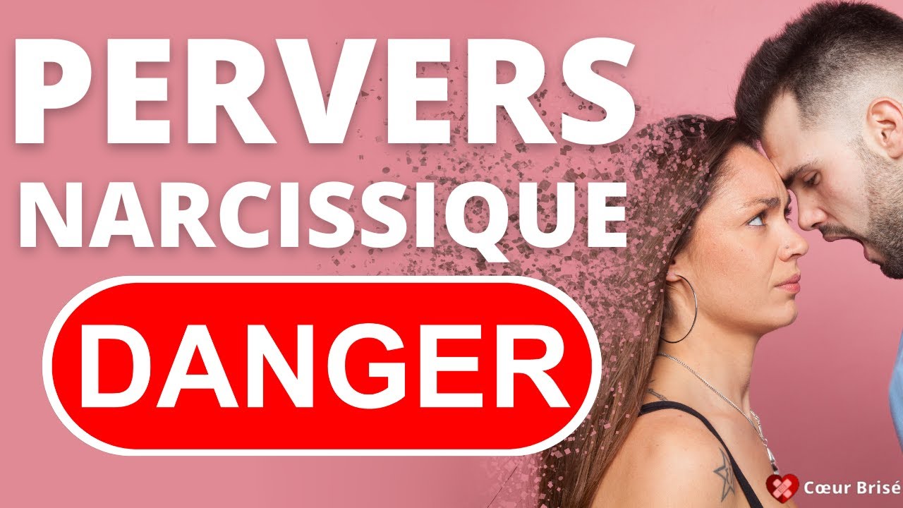 7 signes que c’est un PERVERS narcissique