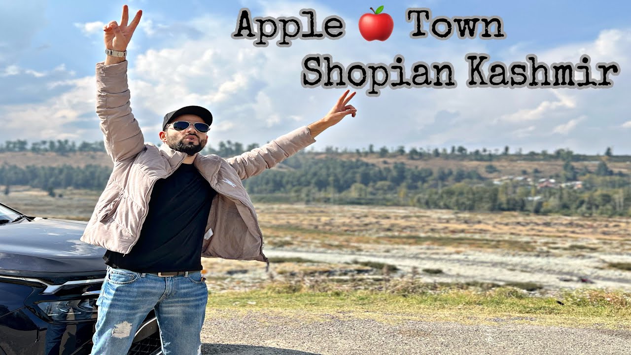 Apple Town Shopian | Gateway Of Kashmir | The Umar