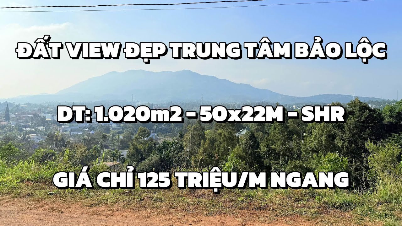 Ngay trung tâm Bảo Lộc kiếm được lô đất view săn mây núi Đại Bình cực kiếm giá tốt để đầu tư