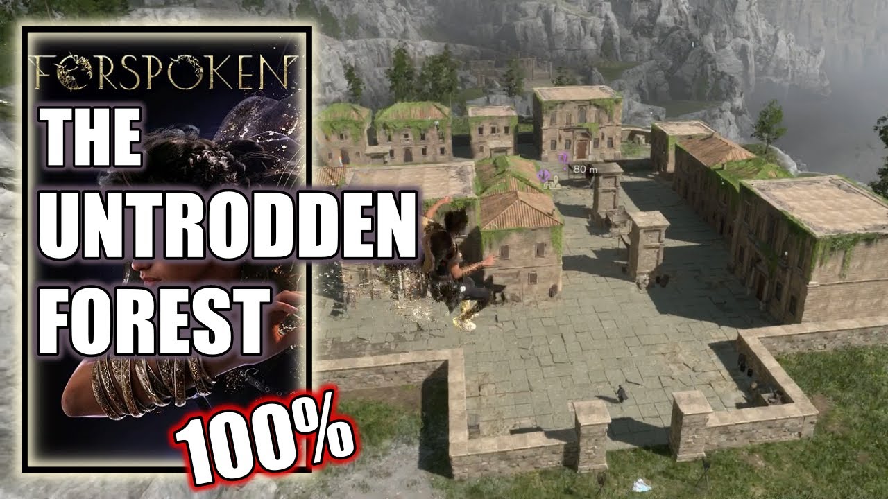 Forspoken - The Untrodden Forest 100% All (Detours) Objectives, Locations & Fast Travels Endgame