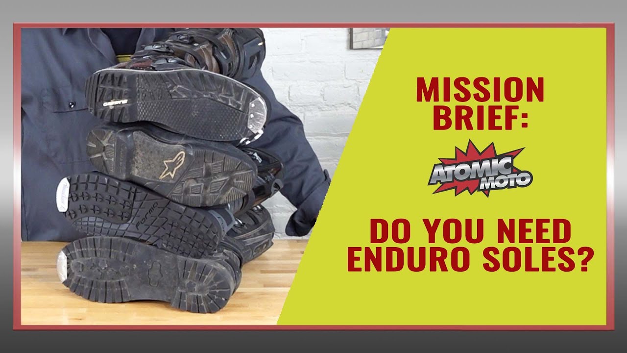 Mission Brief: Do you need enduro soles?