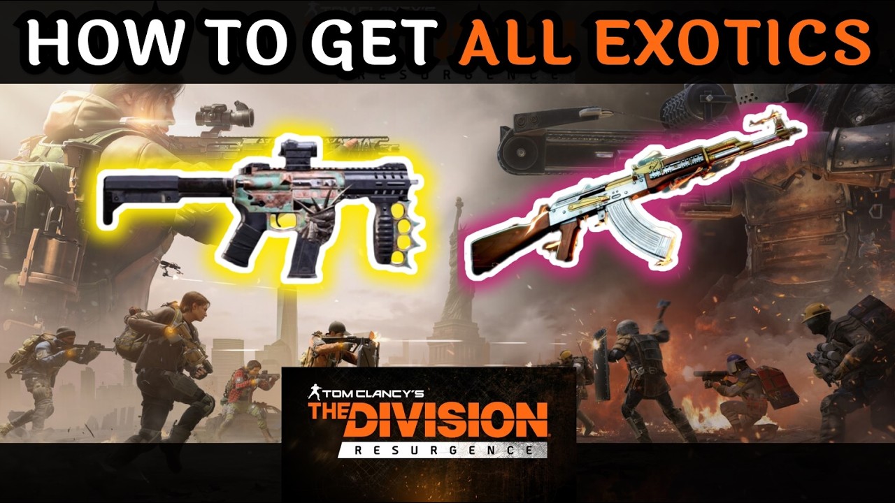 How to Get All Exotics in The Division Resurgence