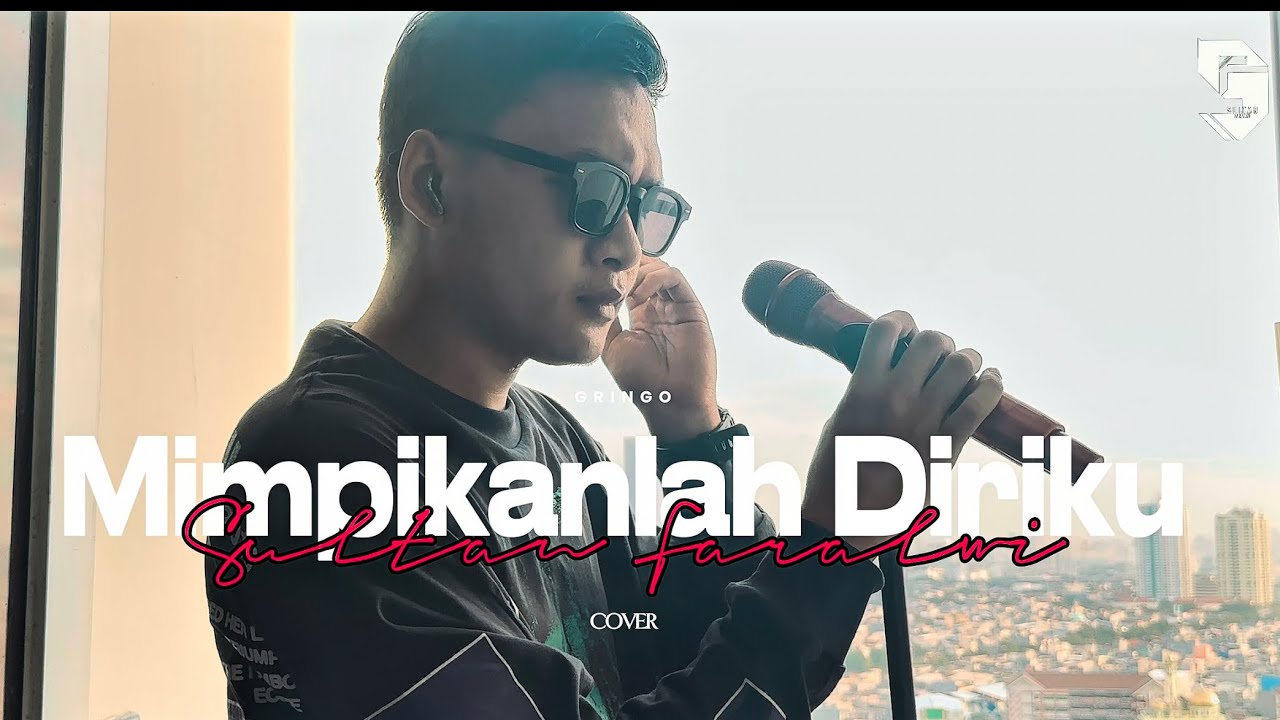 Mimpikanlah Diriku - Sultan Faralwi (Dipopulerkan Oleh Gringo)