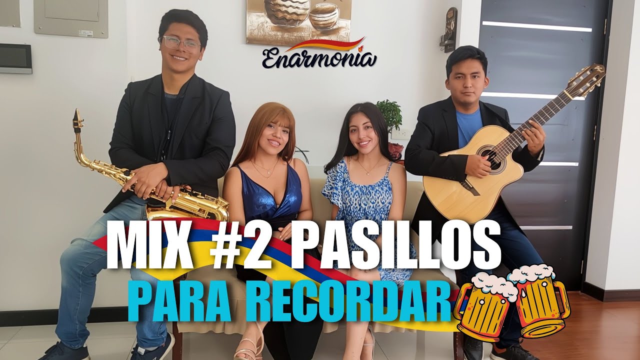 Mix Pasillos Para Recordar - Enarmonía