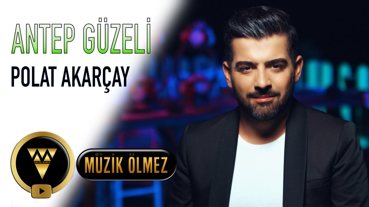 Polat Akarçay - Antep Güzeli (Official Video)