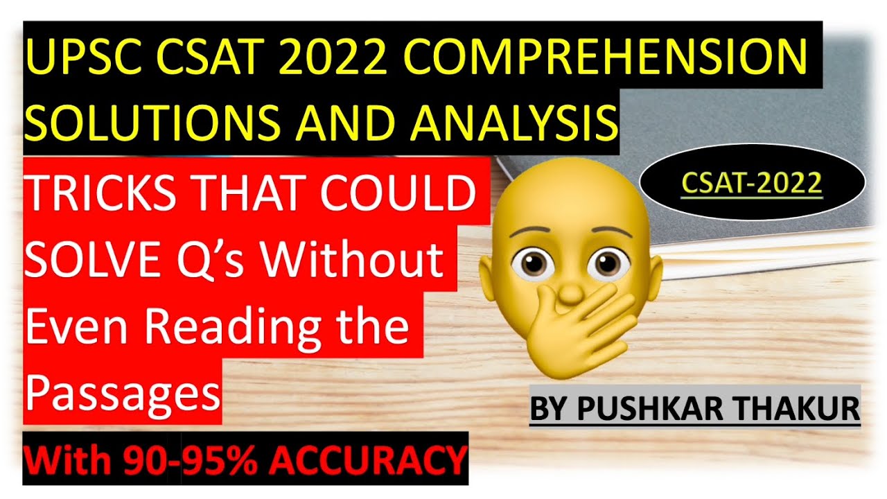 UPSC CSAT 2022 Reading Comprehension Analysis and Answer key