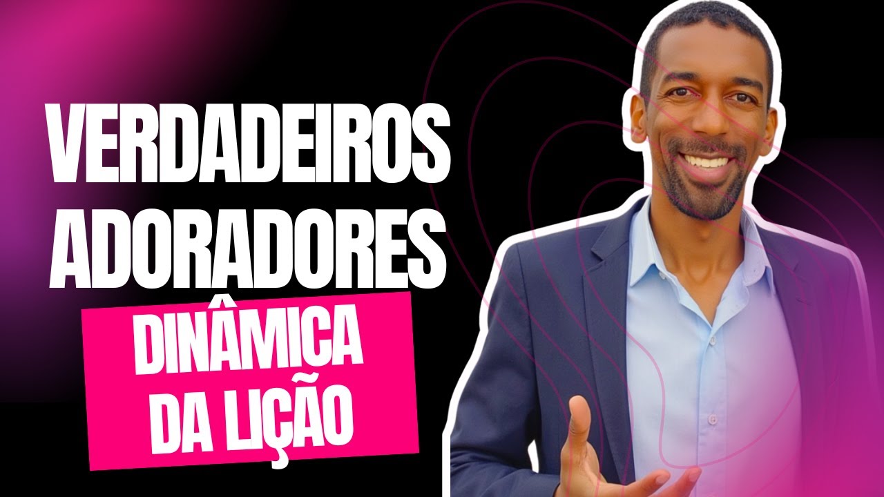 Dinâmica Verdadeiros Adoradores - Dinâmica da Lição Jovem | Quebra Gelo e Brincadeiras Divertidas