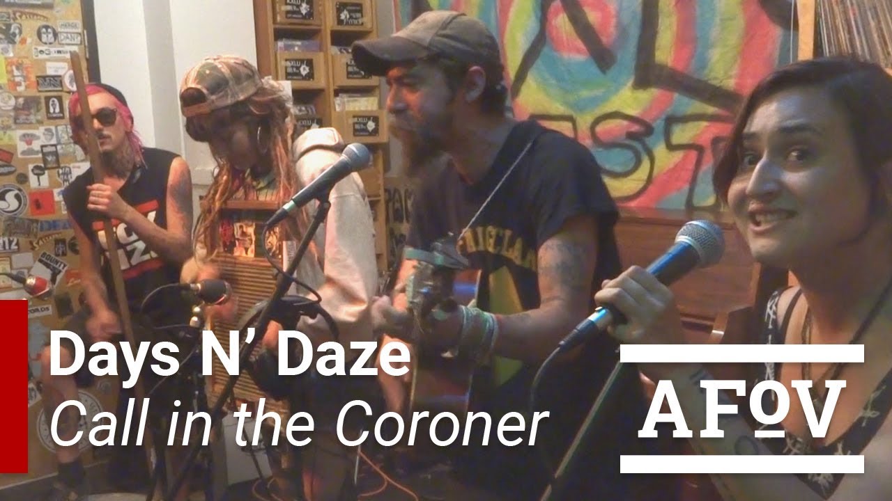 DAYS N' DAZE - Call In the Coroner | A Fistful of Vinyl