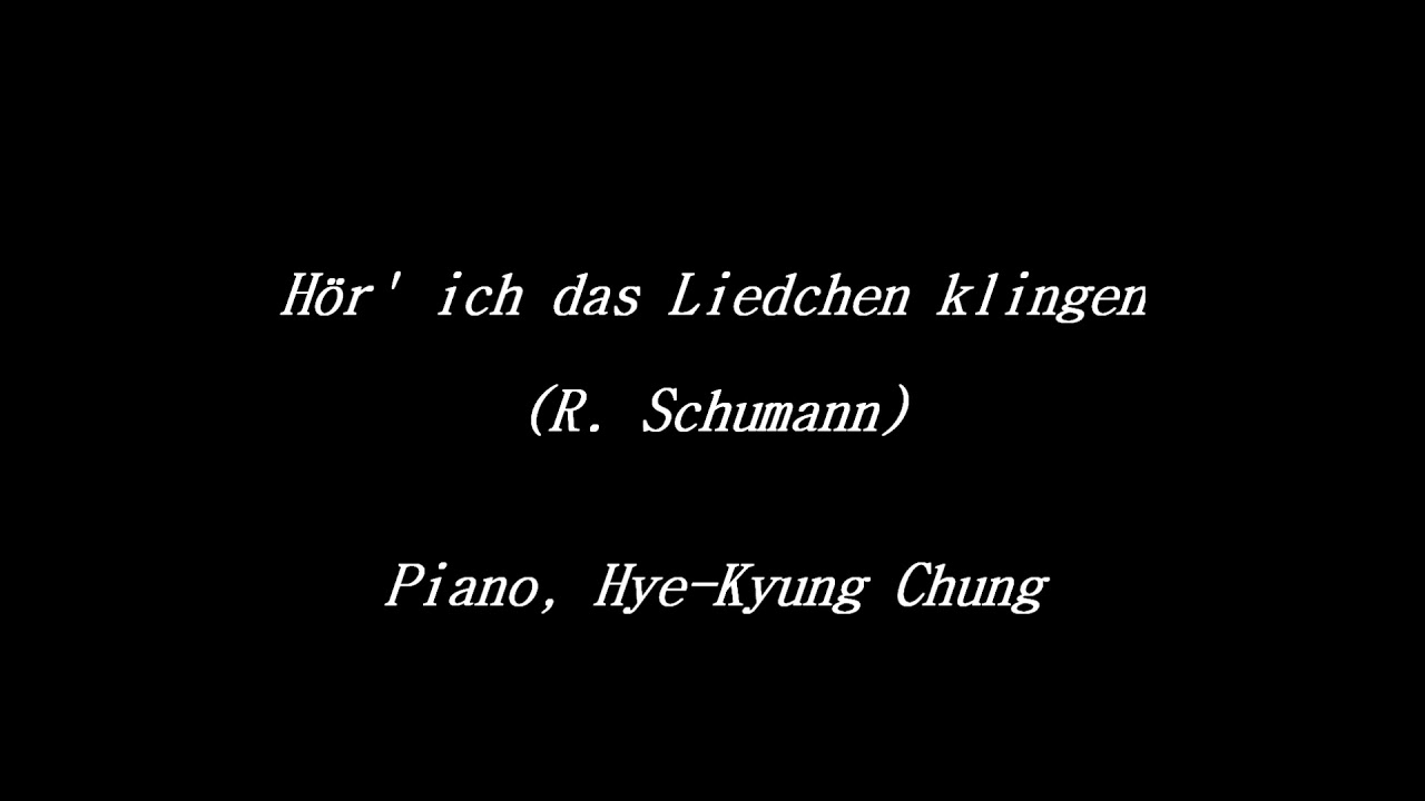 Hör' ich das Liedchen klingen (Dichterliebe, Op.48-10 _ R. Schumann)