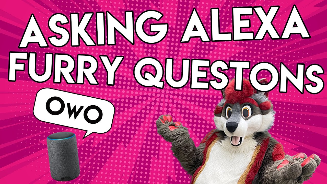 Asking Amazon Alexa Furry Questions - 2021 Edition