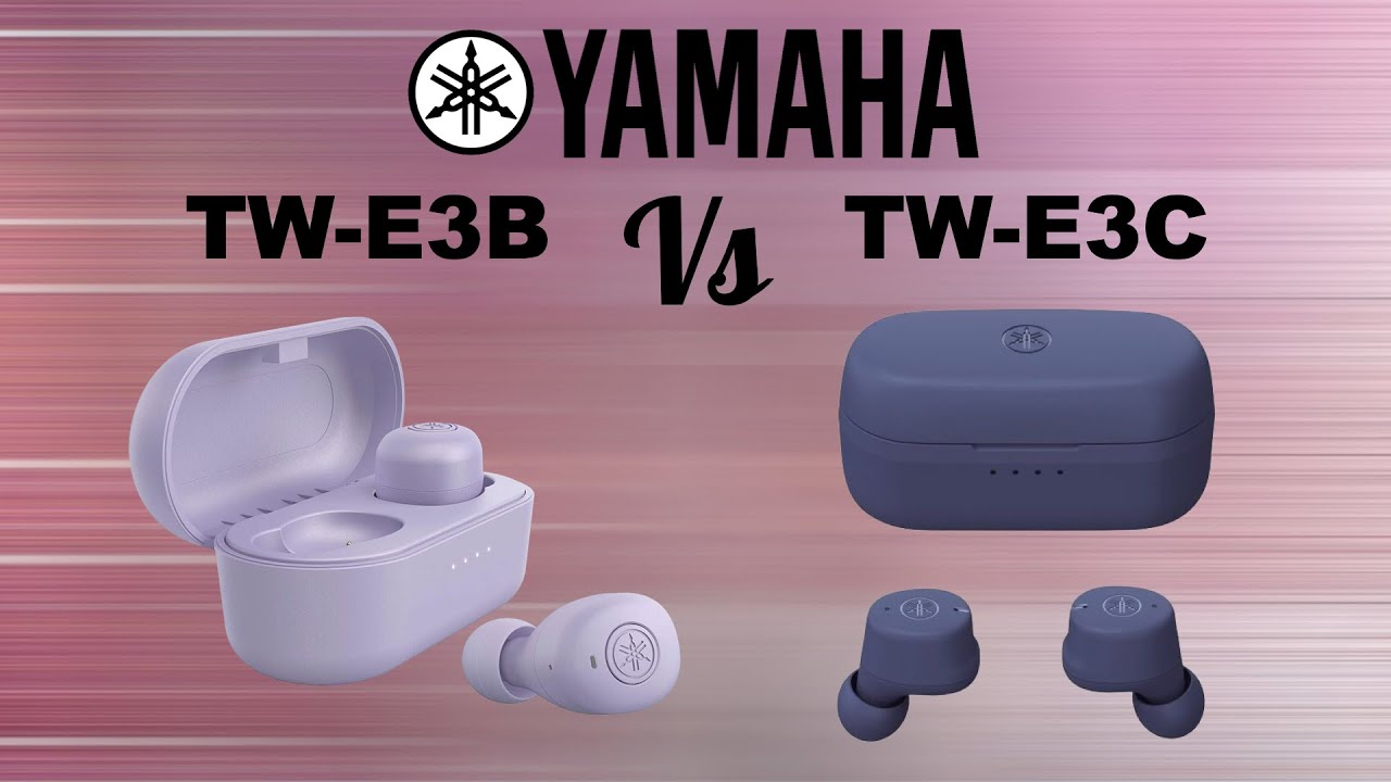 Yamaha TW-E3B vs TW-E3C Bluetooth Headphones Earbuds Earphones | Compare | Specifications | Features