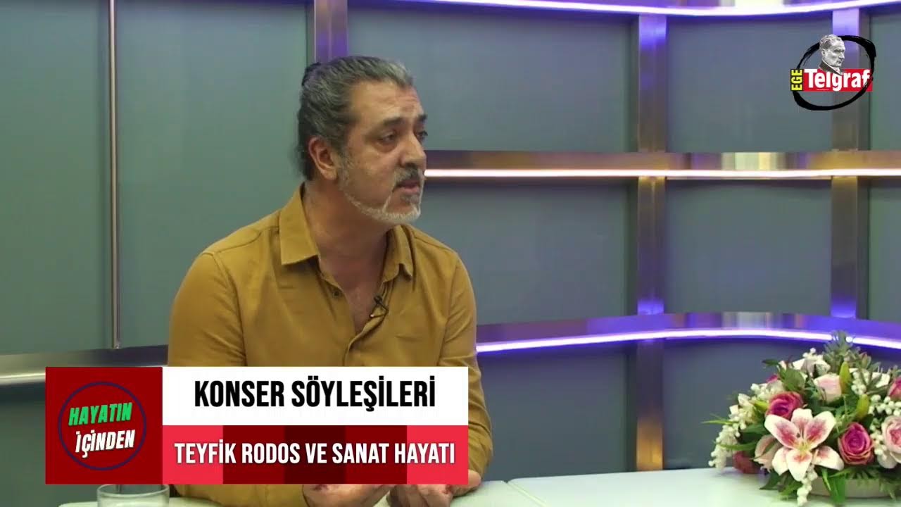 İLKAY KIYAK İLE HAYATIN İÇİNDEN - KONUK: TEYFİK RODOS - OPERA SOLİST SANATÇISI