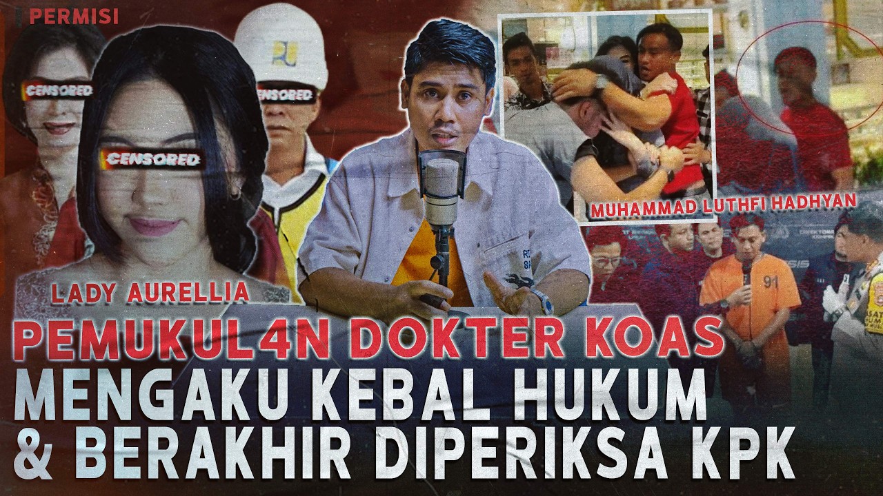 KASUS PEM*KULAN DOKTER KOAS OLEH KELUARGA PEJABAT | Lady Vs Lutfi