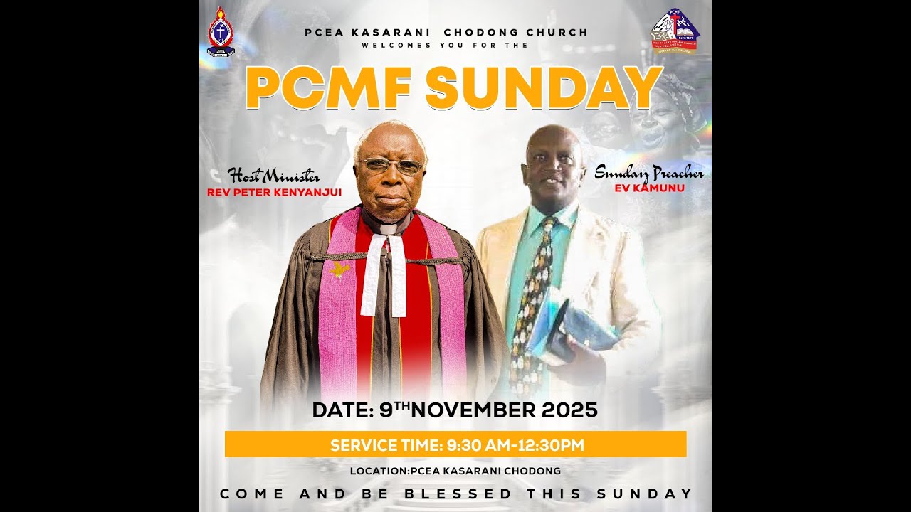 PCEA KASARANI CHODONG CHURCH - PCMF SUNDAY  WITH  EV KAMUNU  09/11/2025