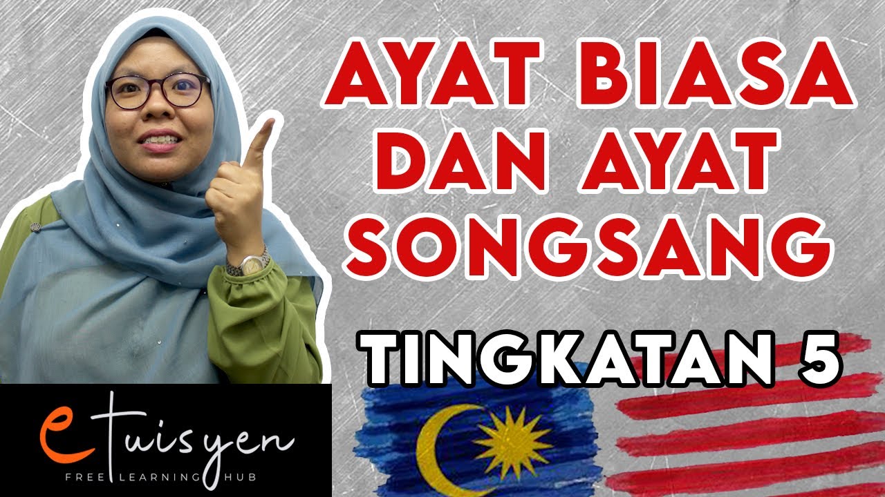[eTuisyen] TINGKATAN 5 BAHASA MELAYU : Tatabahasa - Ayat Biasa dan Ayat Songsang