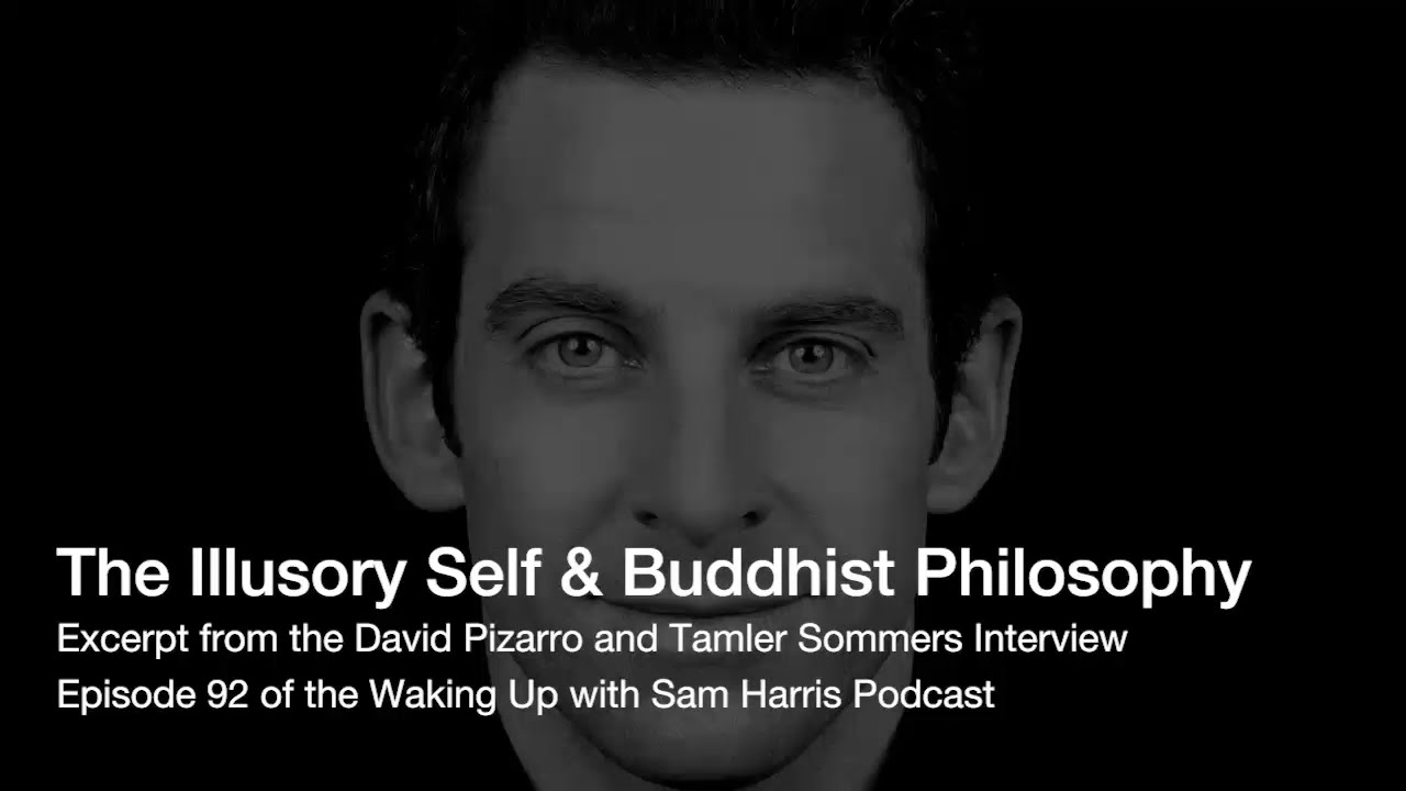 The Illusory Self & Buddhist Philosophy