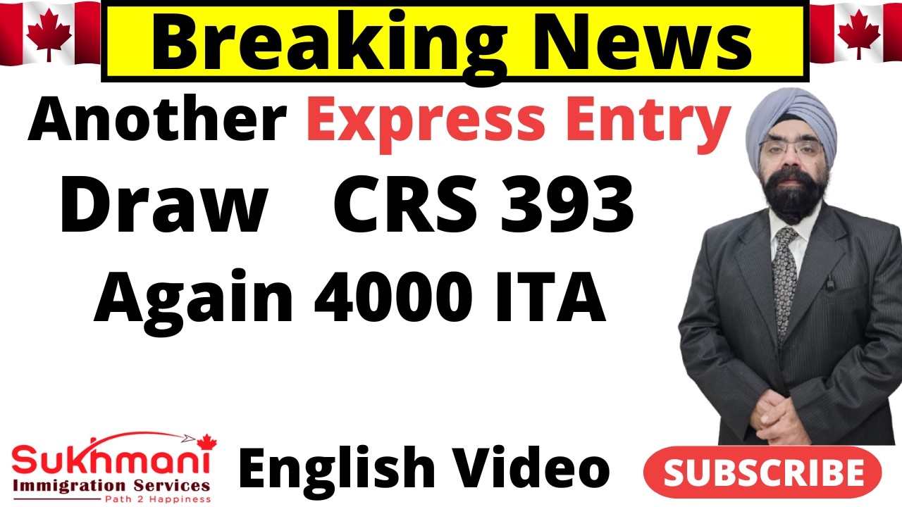 17th Express Entry Draw of 2026|Draw #405||English Video||Sukhmani Immigration||