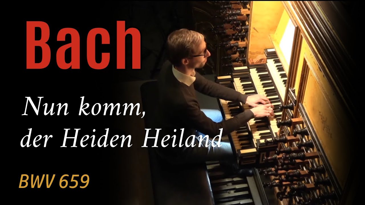 J.S. Bach - Nun komm, der Heiden Heiland - BWV 659 - Gert van Hoef - Bovenkerk Kampen