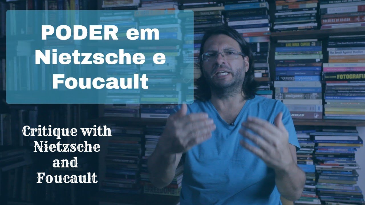 PODER em Nietzsche e Foucault