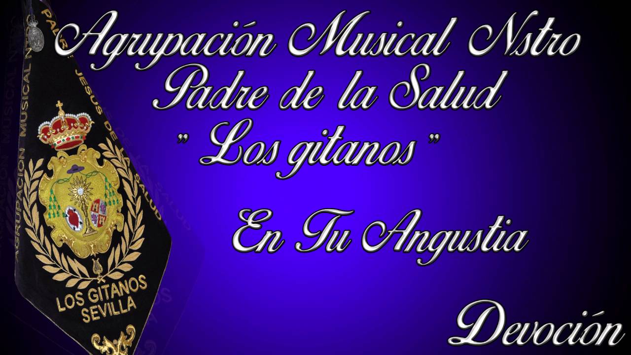 En tu angustia.- Agrupación Musical Los Gitanos - Devoción