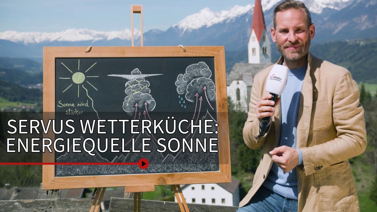 Energiequelle Sonne! Alles Wichtige von unseren Wetter-Experten | Servus Wetterküche