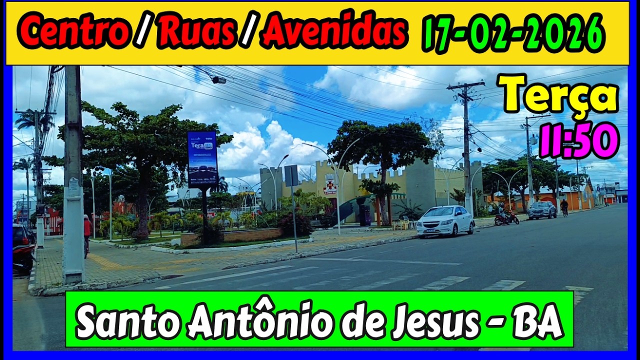 🔴 Santo Antônio de Jesus - Bahia. Terça-feira - Feriado 17/02/2026